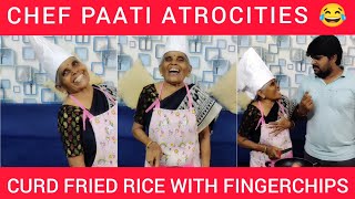 CHEF PAATI ATROCITIES😂CURD FRIED RICE WITH FINGERCHIPS😝 thoufiq24santhanamcomedypaativamanan [upl. by Anette]