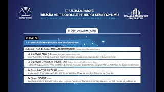 II BT HUKUKU SEMPOZYUMU 2 GÜN 3 OTURUM BİLİŞİM HUKUKUNDA YENİ REGÜLASYONLAR [upl. by Keiryt]