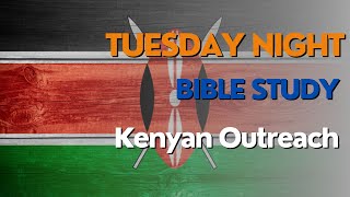 Bible Study 5th September 2023  Kenyan Outreach [upl. by Suilenroc]