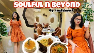 SOULFUL N BEYOND insideoutvlog  Totally unexpected 🤯😨 Honest review share korlam [upl. by Ahsaf739]