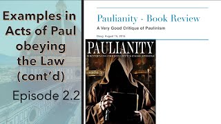 22 Paulianity by Farrell  Book Review Examples of Paul Obeying the Law [upl. by Anerres522]