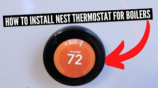 How To Install Nest Thermostat For Boiler System [upl. by Maybelle]