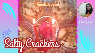 Diwali special Salty Crackers [upl. by Goulder]