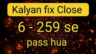 Kalyan Fix 6 Close Pass HuaKalyan Fix OTC Game Tuday Kalyan Matka Gessing Fix Open To close [upl. by Nisior317]