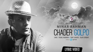 Chader Golpo  Minar Rahman  Official Lyric Video  Bangla Song  2016 [upl. by Etnuahs308]