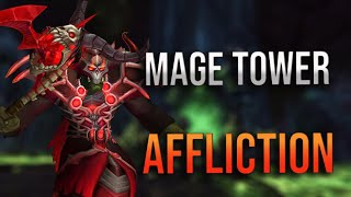 915 Affliction Warlock Mage Tower Overview and Guide Talents Tactics and More [upl. by Aiksa]