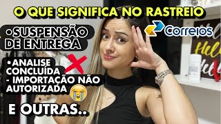 SOLICITAÇÃO DE SUSPENSÃO DE ENTREGA RASTREIO CORREIOS O QUE É COMPRAS SHEIN SHOPEE ALIEXPRESS [upl. by Drislane]