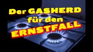 HOW TO Unabhängig Kochen  Der NOTFALL Gasherd  Autark  HD Deutsch [upl. by Anaeda]