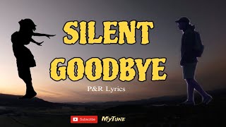 Silent Goodbye  Sad song  Official lyrics video [upl. by Yenttirb]