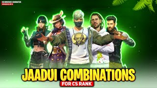 JAADUI CHARACTER COMBINATIONS FOR CS RANK  BEST CHARACTER COMBINATION IN FREE FIRE [upl. by Laval]