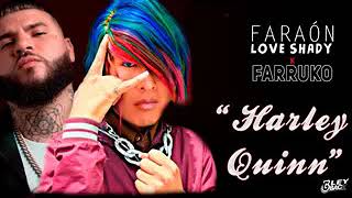 Harley Quinn FARAON LOVE SHADY FT FARRUKO REMIX [upl. by Ramed]