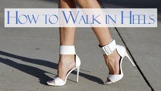 How to walk in heels [upl. by Ahmed]