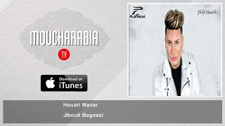 Houari Manar  Jibouli Bogossi [upl. by Alcott]