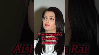 Aishwarya Rai on screen Romance with Actor bollywood [upl. by Devol]