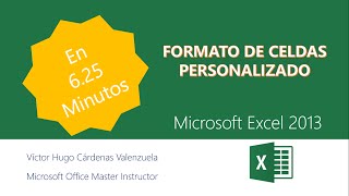 Formato Personalizado de Celdas en Excel 2013 [upl. by Quenna]