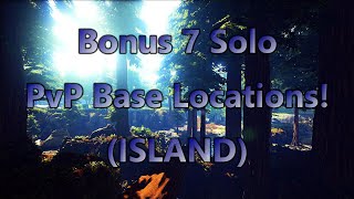 Bonus 7 Solo Island PvP Base Locations ARK Survival Evolved [upl. by Rialcnis702]