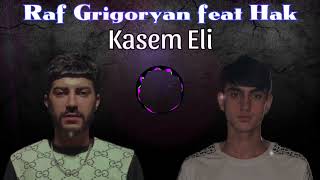 Raf Grigoryan feat Hak   Kasem Eli  2024 Musicam [upl. by Swagerty281]