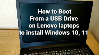 How to Boot From a USB Drive on Lenovo laptops to install Windows 10 11 [upl. by Rayford]