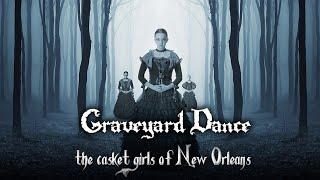 The Casket Girls of New Orleans [upl. by Evod352]