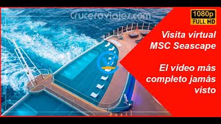 MSC Seascape  Gran visita virtual [upl. by Fiedling]