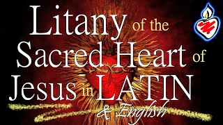 Litany of the Most Sacred Heart of Jesus  Litaniae SS Cordis Jesu Latin amp English Catholic [upl. by Namijneb487]