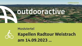 Radtour im Mostviertel Kapellen Radtour Weistrach am 14092023 095239 [upl. by Wiese]