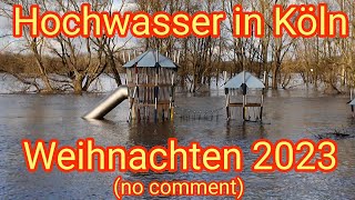 Hochwasser in Köln  Weihnachten 2023 [upl. by Mccarty9]