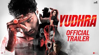 Yudhra  Official Trailer  Siddhant Chaturvedi  Malavika Mohanan  RaghavJuyal  Ravi Udyawar [upl. by Lyon]