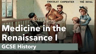 Medicine in the Renaissance I GCSE History [upl. by Lucius547]