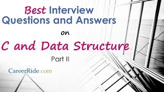 C and Data Structure Interview Questions and Answers  Part II [upl. by Bertila]