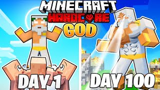 I Survived 100 DAYS as a GOD in HARDCORE Minecraft [upl. by Yedsnil]