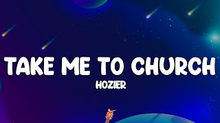 Hozier  Take Me To Church Lyrics [upl. by Aiyot416]