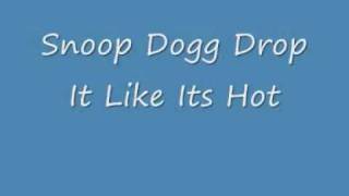 Snoop Dogg Drop It Like Its Hot [upl. by Azile478]