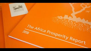 Growth and Prosperity in Africa Whats Worked and Whats Next 2016 Africa Prosperity Report [upl. by Cioffred]