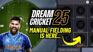 Dream Cricket 25 Manual Fielding Feature is Here Dream Cricket 24 New Update cricket [upl. by Trinl199]