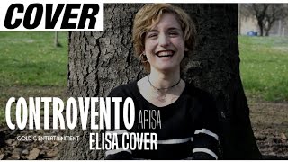 Controvento  Arisa Elisa Cover [upl. by Ennairrac]