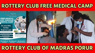 Rotary Club Of Madrs Porur MR KATHIR Organize Free Medical Camp  tollgate  Rotary Club [upl. by Enael]