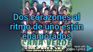 Banda Caña Verde  Solo Esta Vez Letra Video Lyrics [upl. by Alleynad885]