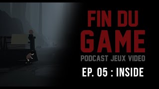 Fin Du Game  Episode 5  INSIDE [upl. by Atul349]