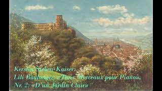 Lili Boulanger D´un Jardin Clair romantic music [upl. by Nacim]