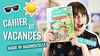 ON SORT NOTRE CAHIER DE VACANCES MADMOIZELLE [upl. by Aiem897]