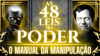 AS 48 LEIS DO PODER  O MANUAL DA MANIPULAÇÃO [upl. by Pickard]