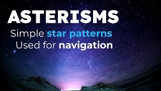 Asterisms  Common star patterns in the night sky [upl. by Eissert916]