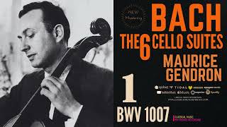 Bach  Cello Suite No 1 in G Major BWV 1007 reference recording Maurice Gendron  REMASTERED [upl. by Dalia]