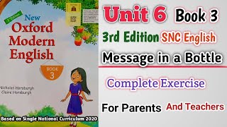 New Oxford Modern English Book 3 Unit 6  Complete Exercise  Message in a Bottle  SNC 3rd Edition [upl. by Roselia]