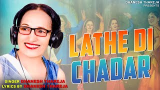 Lathe di Chadar  Punjabi Folk Song  Dhanesh Thareja  Singing And Lyrics By Dhanesh Thareja [upl. by Aissak964]