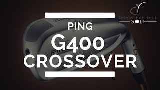 Ping G400 Crossover Review  Drew Farrell Golf [upl. by Ylenats85]