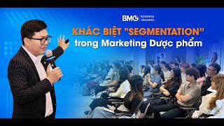 ⁉quotSEGMENTATION” TRONG MARKETING DƯỢC PHẨM KHÁC BIỆT NHƯ THẾ NÀO [upl. by Mintun]