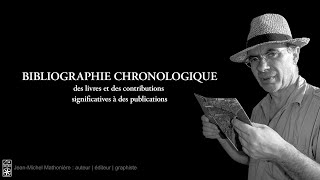 Bibliographie chronologique de JeanMichel Mathonière [upl. by Veno853]