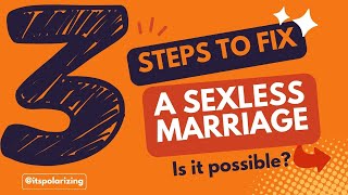 Sexless Marriage  3 Steps to Fix it Revitalize your Relationship [upl. by Pazia]